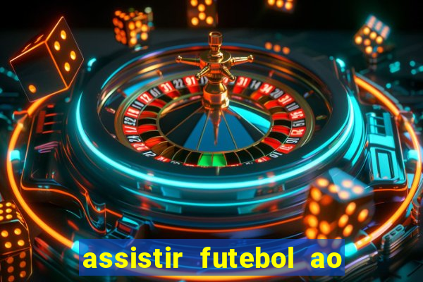 assistir futebol ao vivo futplay